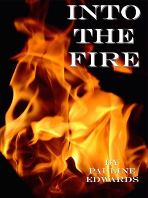 cover image of Into the Fire